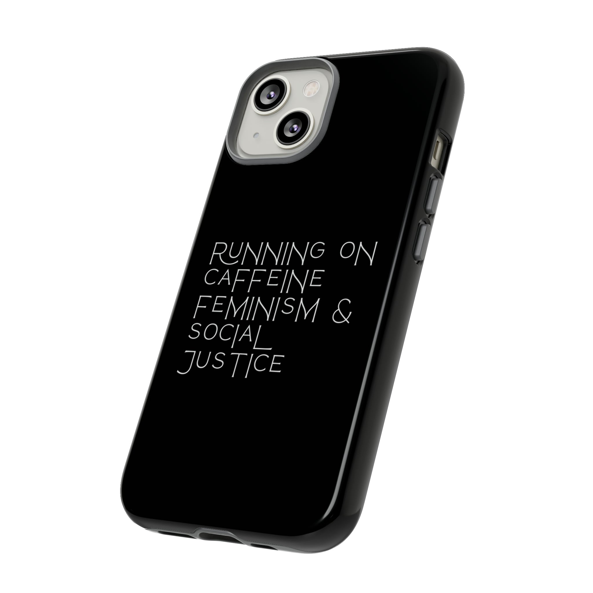 Running on Caffeine Feminism & Social Justice Double Layer Phone Cases