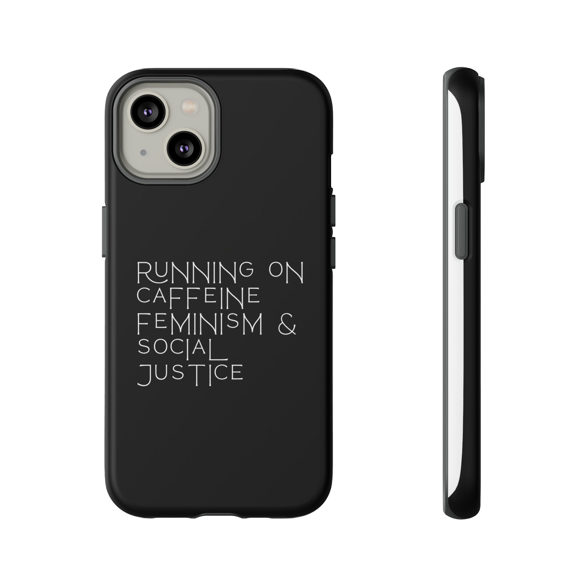 Running on Caffeine Feminism & Social Justice Double Layer Phone Cases
