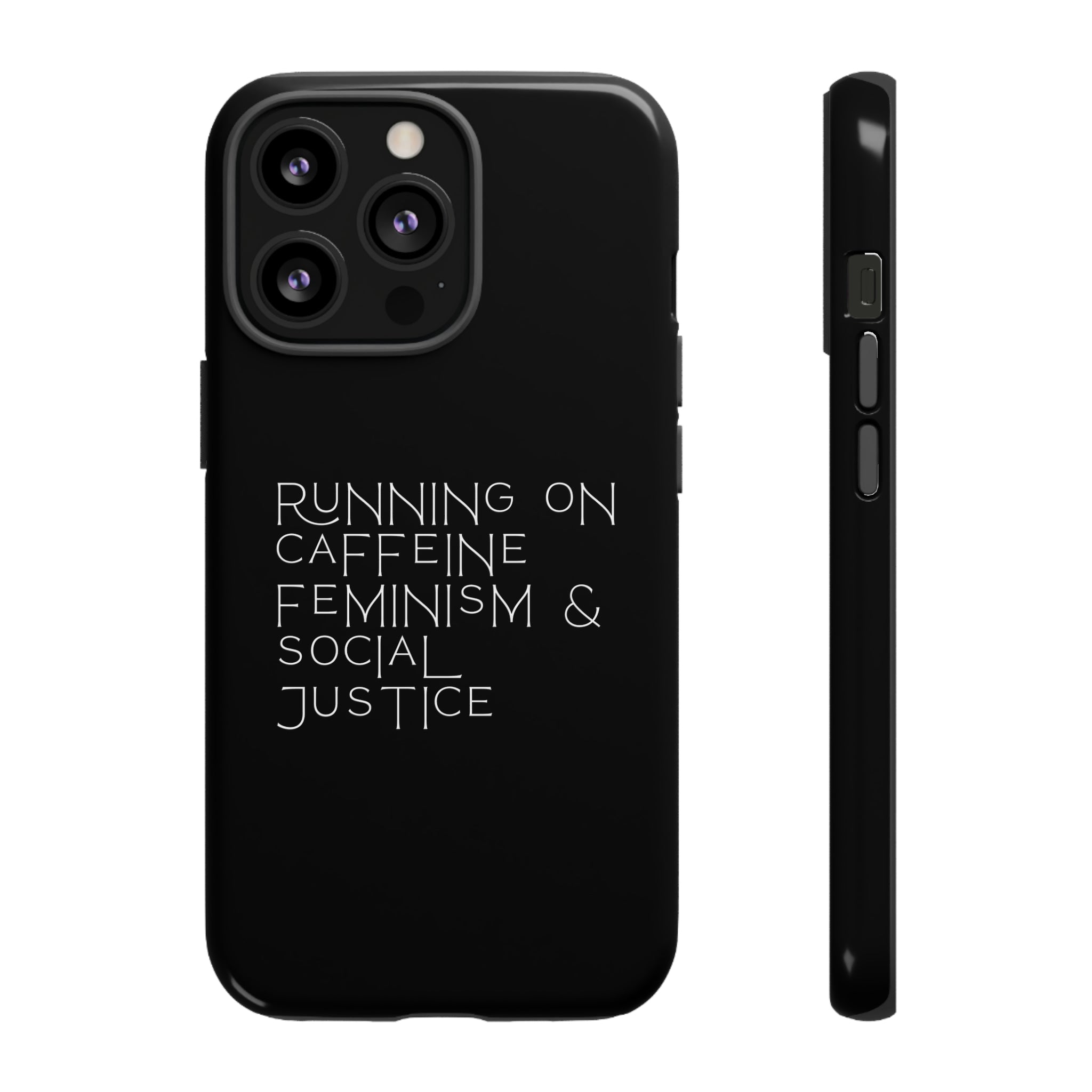 Running on Caffeine Feminism & Social Justice Double Layer Phone Cases