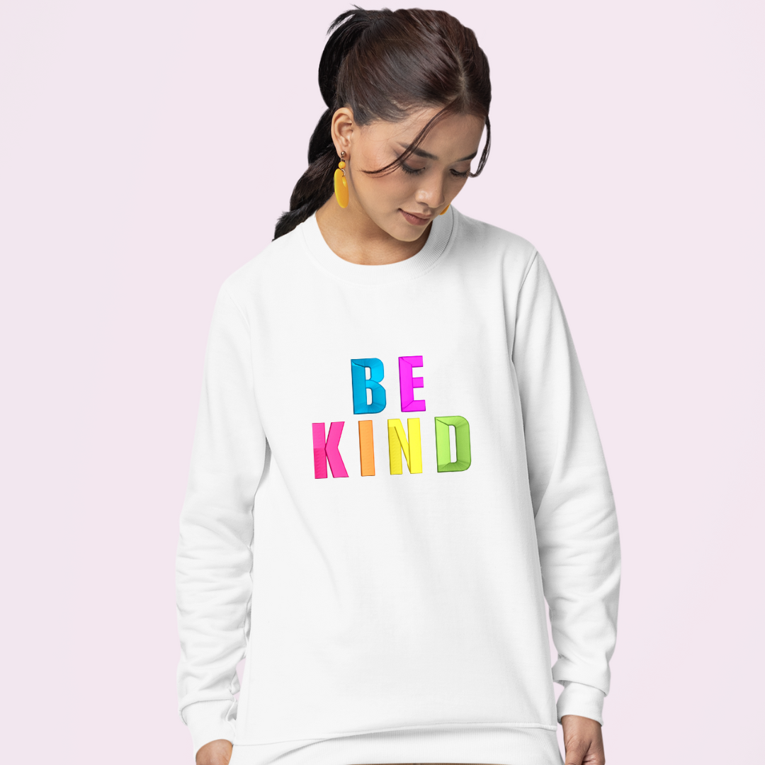 Be Kind 3D Puff Embroidered Sweatshirt | Gifts That Give Back | The Kindness Cause