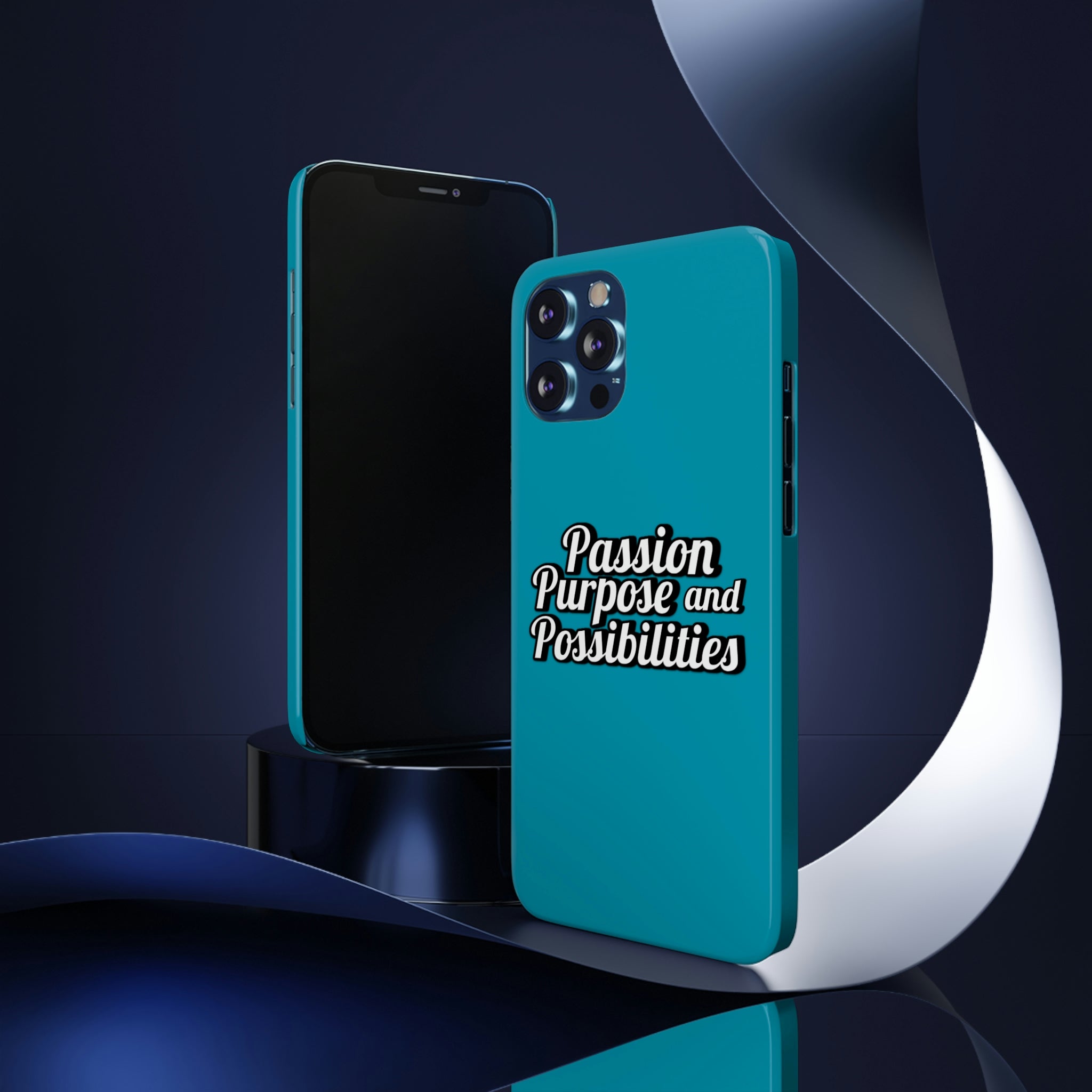 Passion Purpose and Possibilities Slim Phone Cases