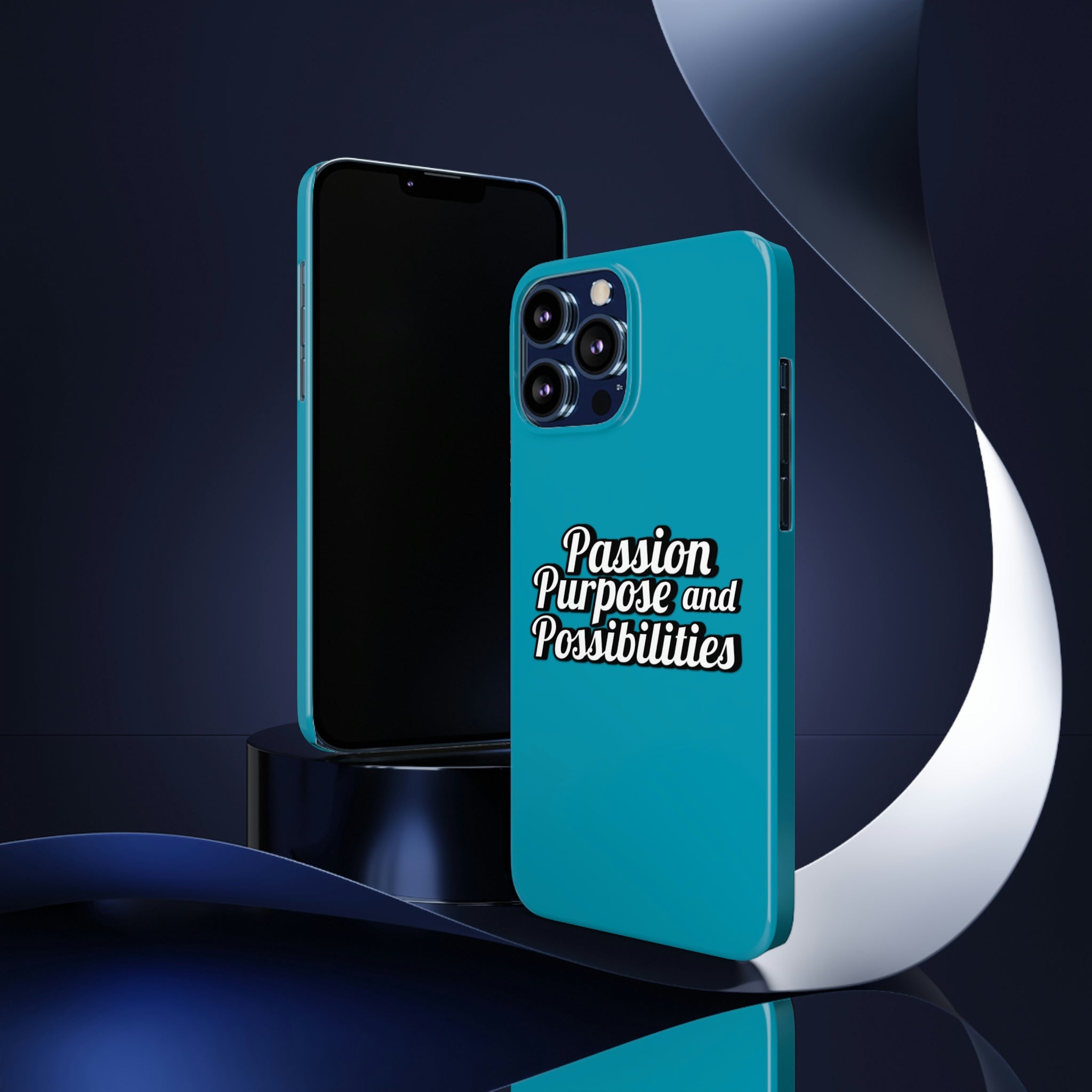 Passion Purpose and Possibilities Slim Phone Cases