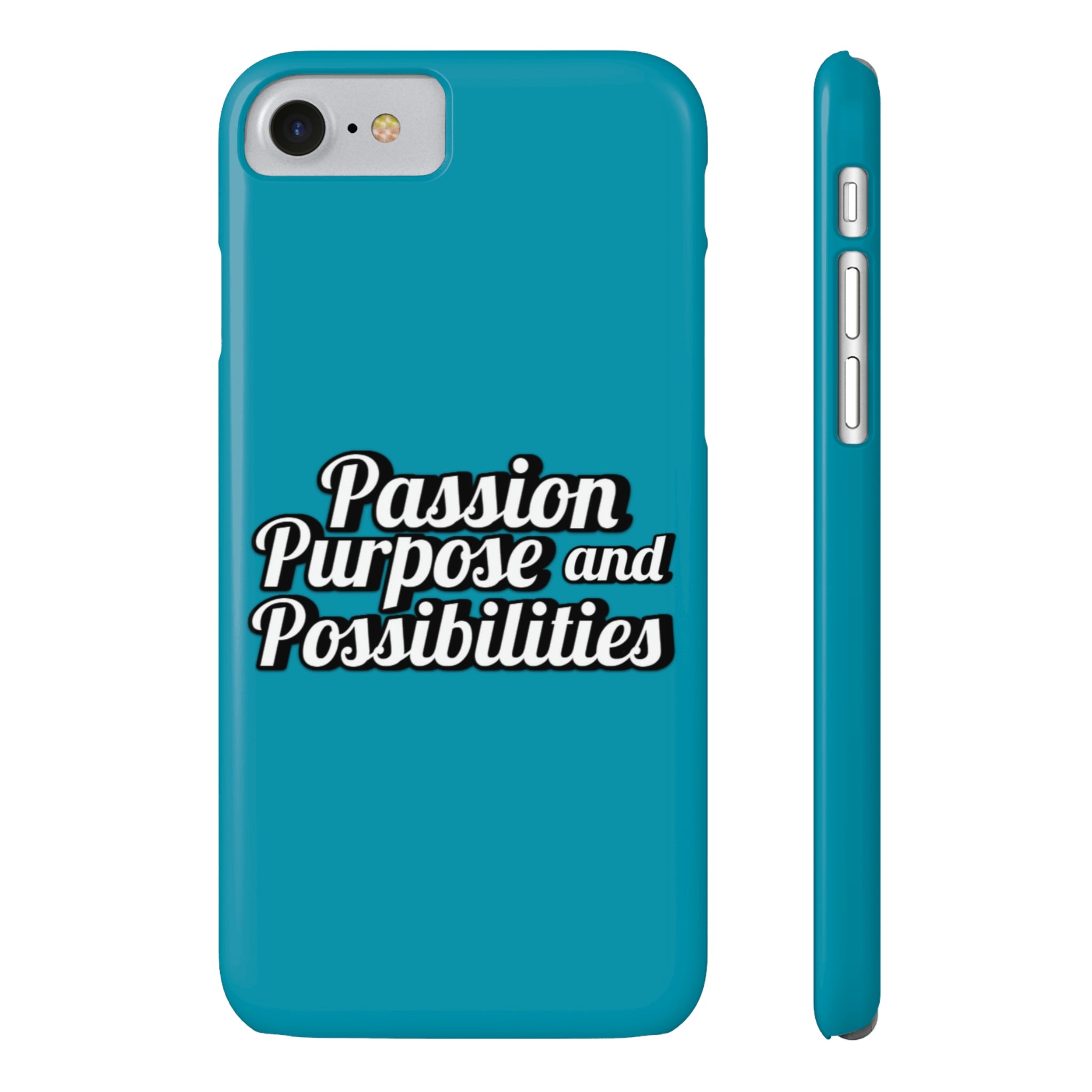 Passion Purpose and Possibilities Slim Phone Cases