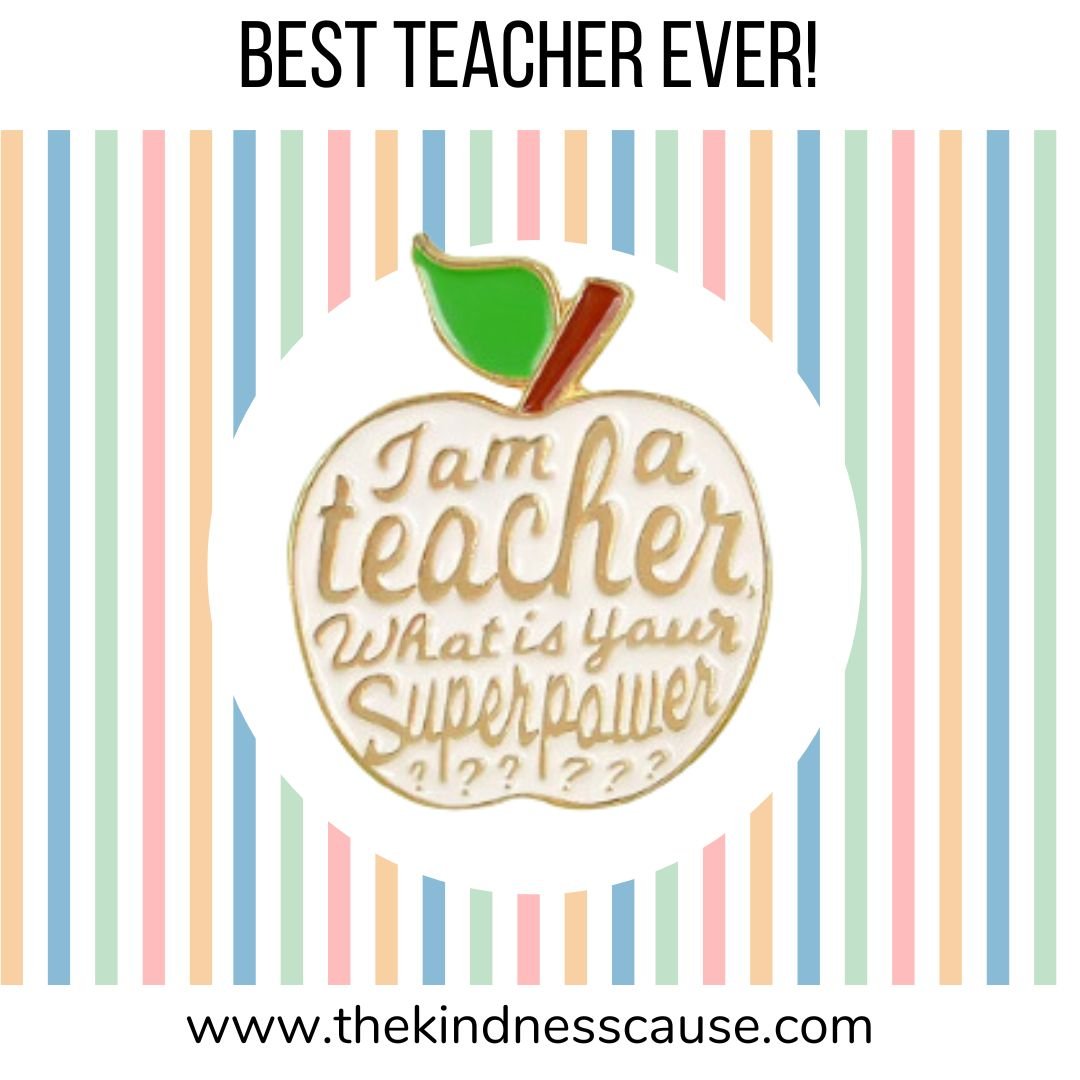 Best Teacher Ever Superhero Enamel Pin - The Kindness Cause