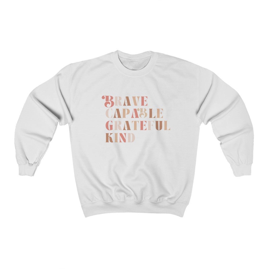 Brave, Capable, Grateful Kind Unisex Fit Crewneck Sweatshirt - The Kindness Cause