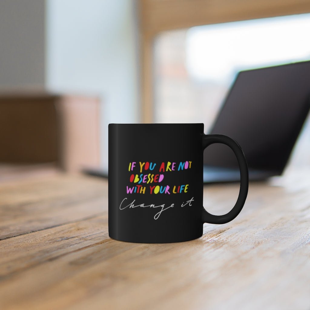 Change Your Life 11oz Black Mug - The Kindness Cause