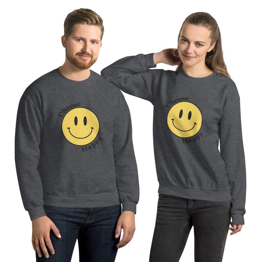Choose Happy Smiley Face Unisex Sweatshirt - The Kindness Cause