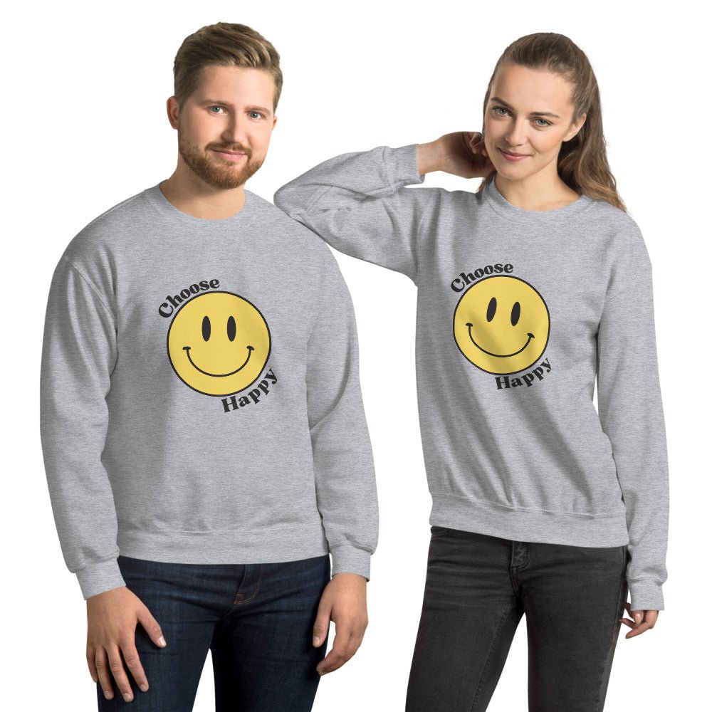 Choose Happy Smiley Face Unisex Sweatshirt - The Kindness Cause