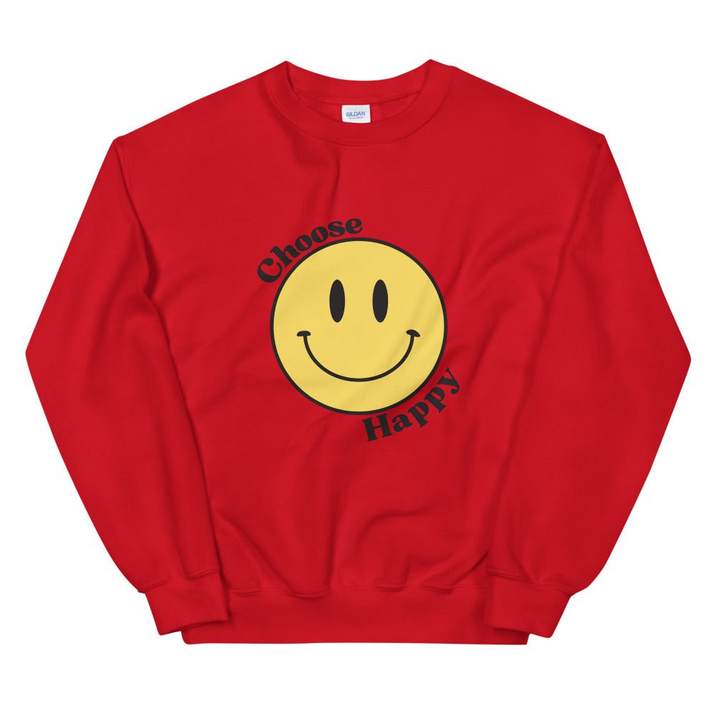 Choose Happy Smiley Face Unisex Sweatshirt - The Kindness Cause