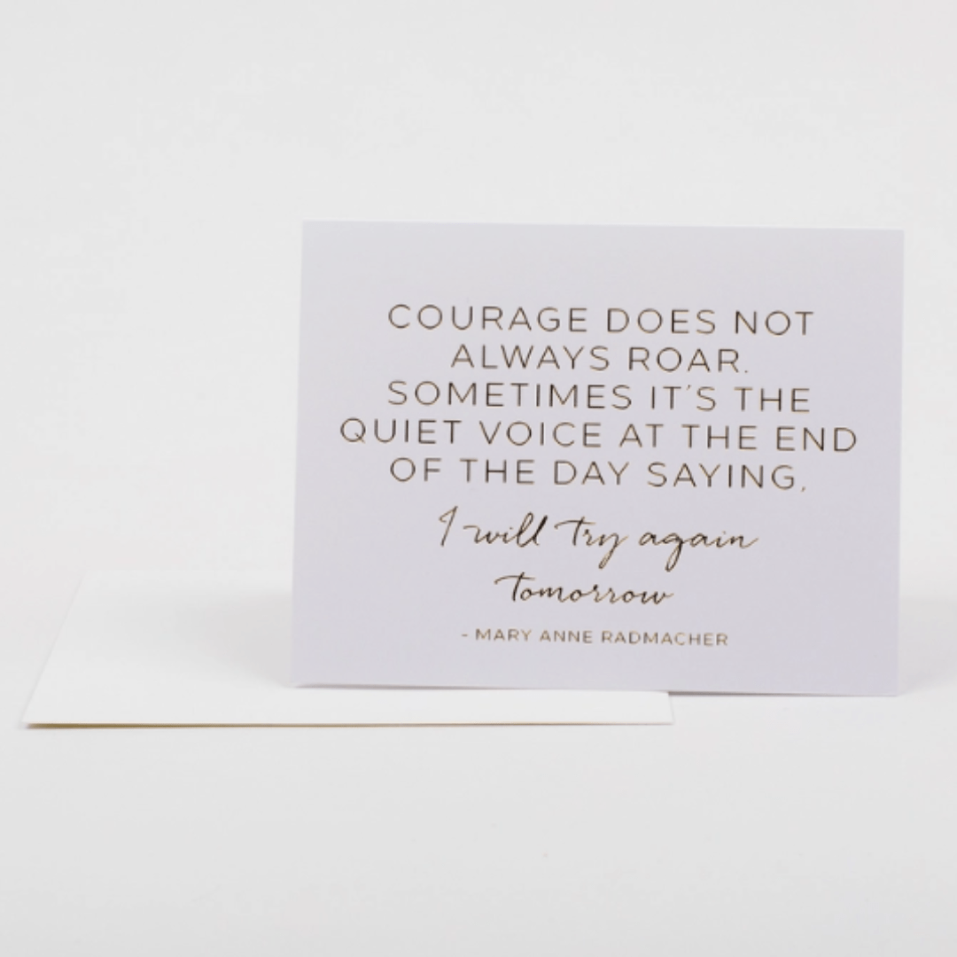 Courage Does Not Always Roar Greeting Card - The Kindness Cause