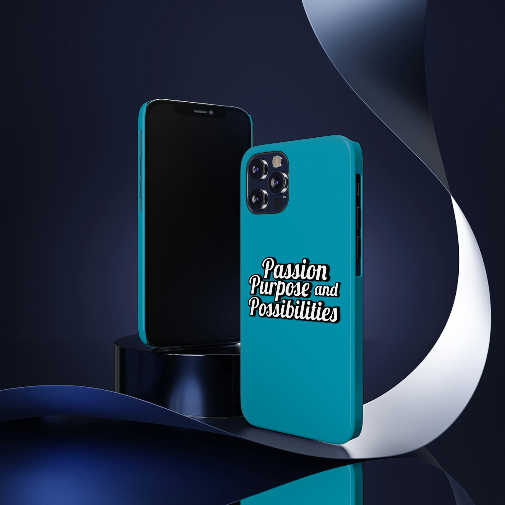 Passion Purpose and Possibilities Slim Phone Cases