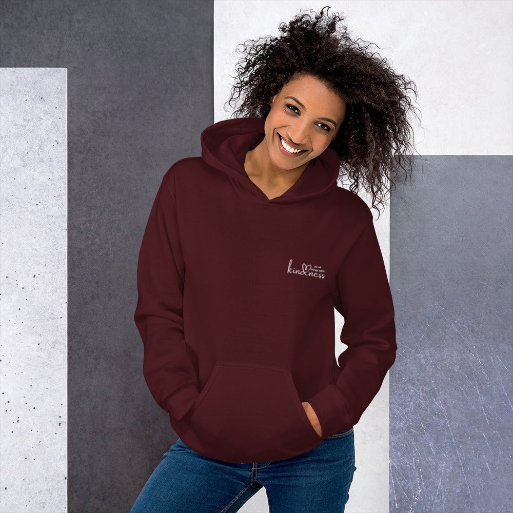 Do All Things with Kindness Embroidered Adult Unisex Hoodie - The Kindness Cause