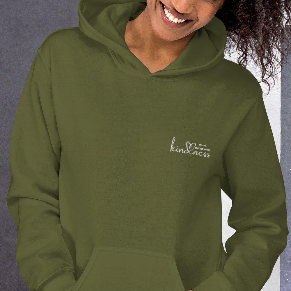 Do All Things with Kindness Embroidered Adult Unisex Hoodie - The Kindness Cause
