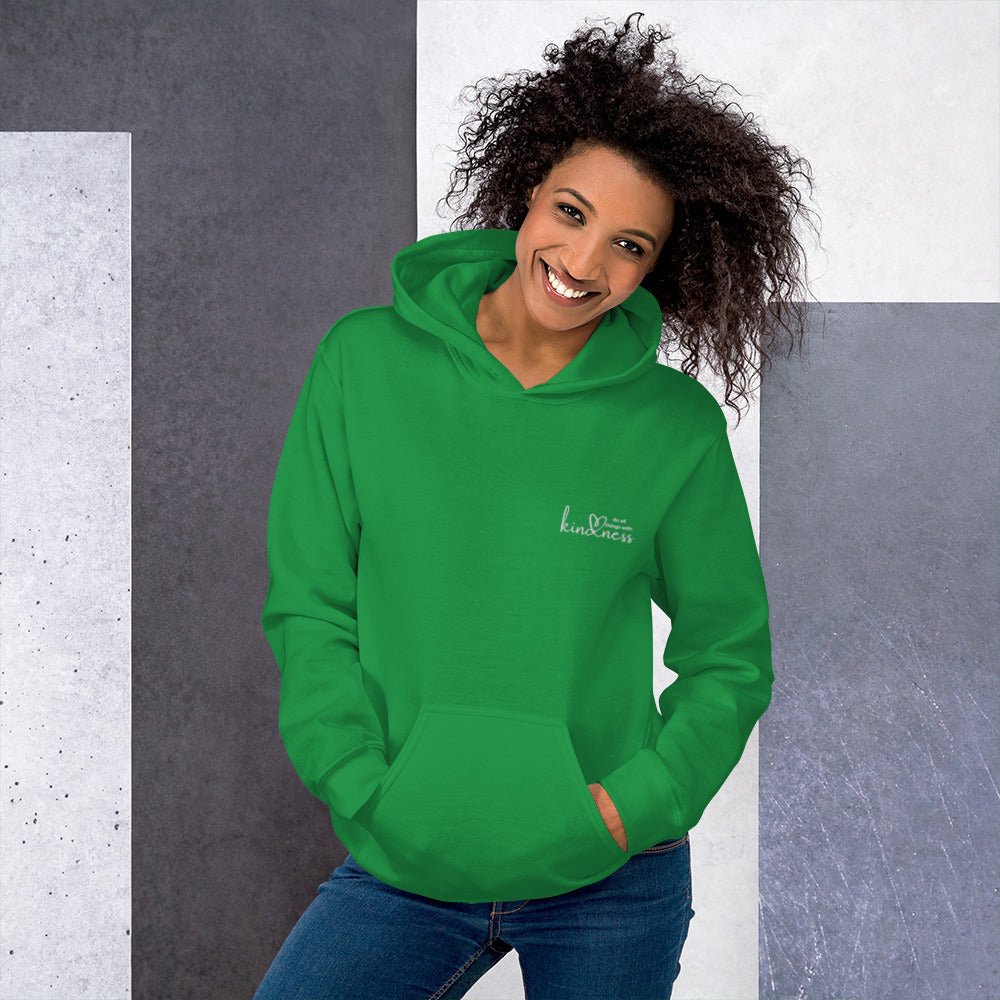 Do All Things with Kindness Embroidered Adult Unisex Hoodie - The Kindness Cause