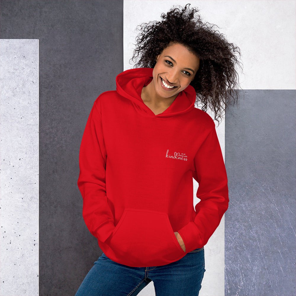 Do All Things with Kindness Embroidered Adult Unisex Hoodie - The Kindness Cause