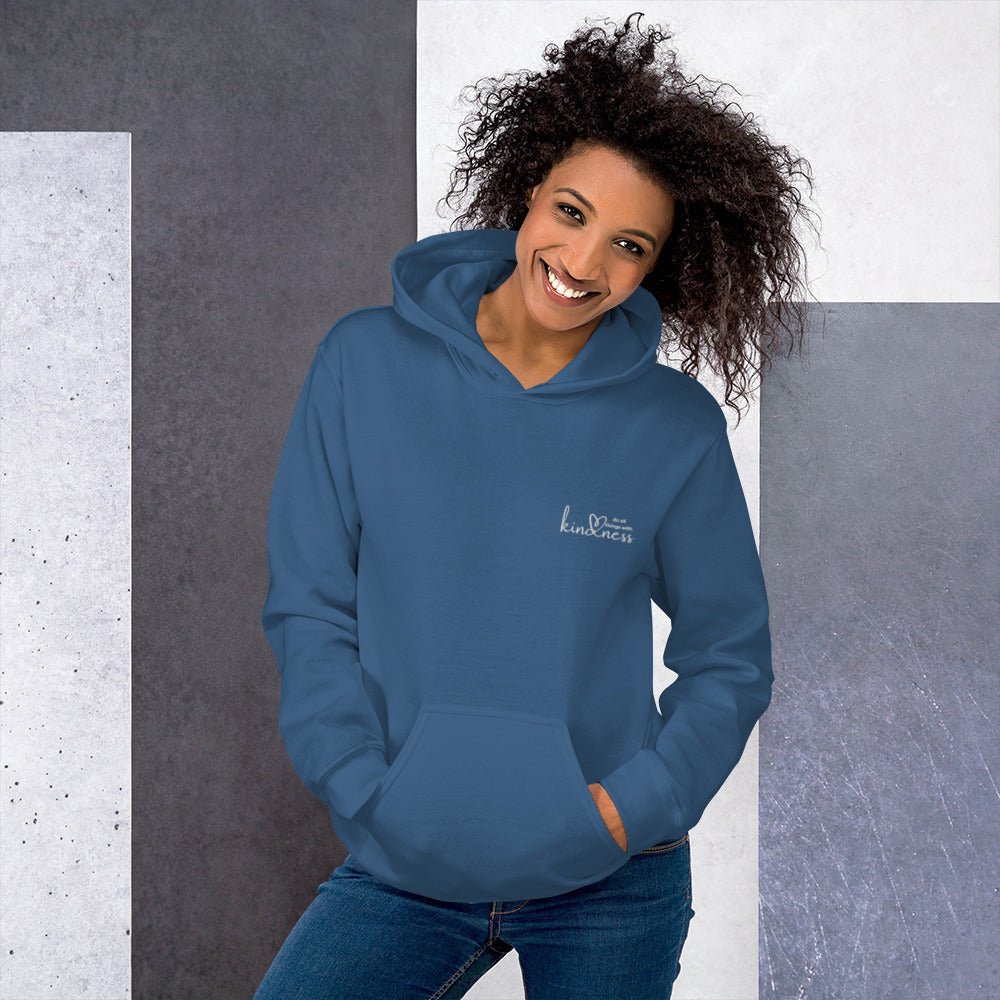 Do All Things with Kindness Embroidered Adult Unisex Hoodie - The Kindness Cause