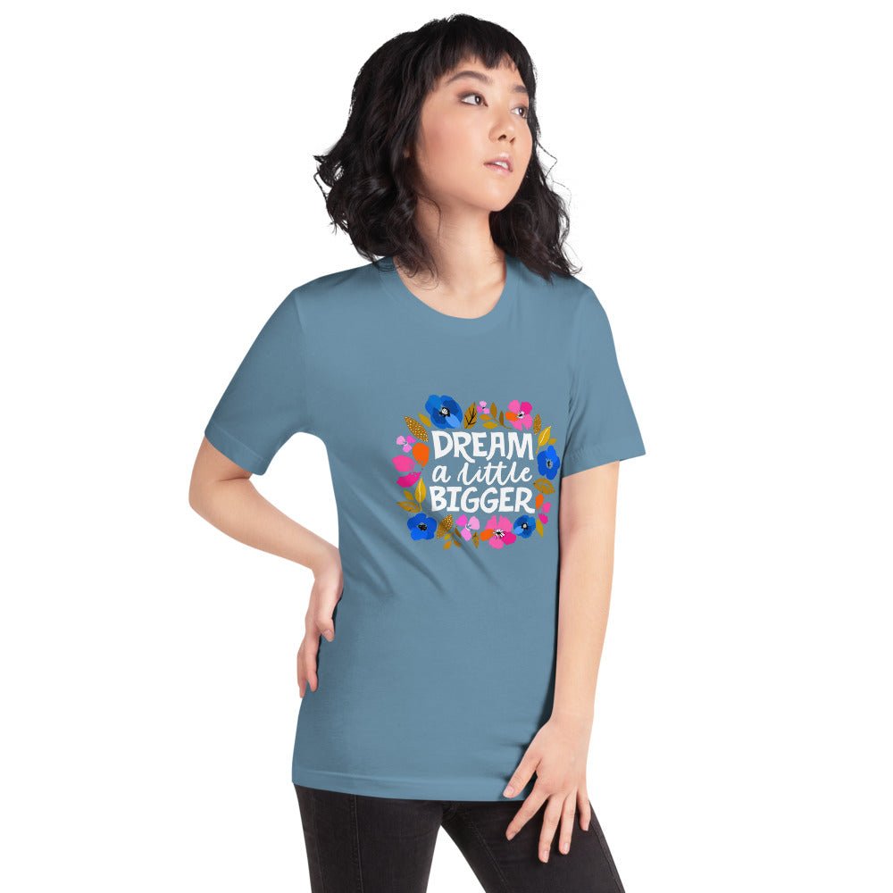 Dream a Little Bigger Short-Sleeve T-Shirt - The Kindness Cause