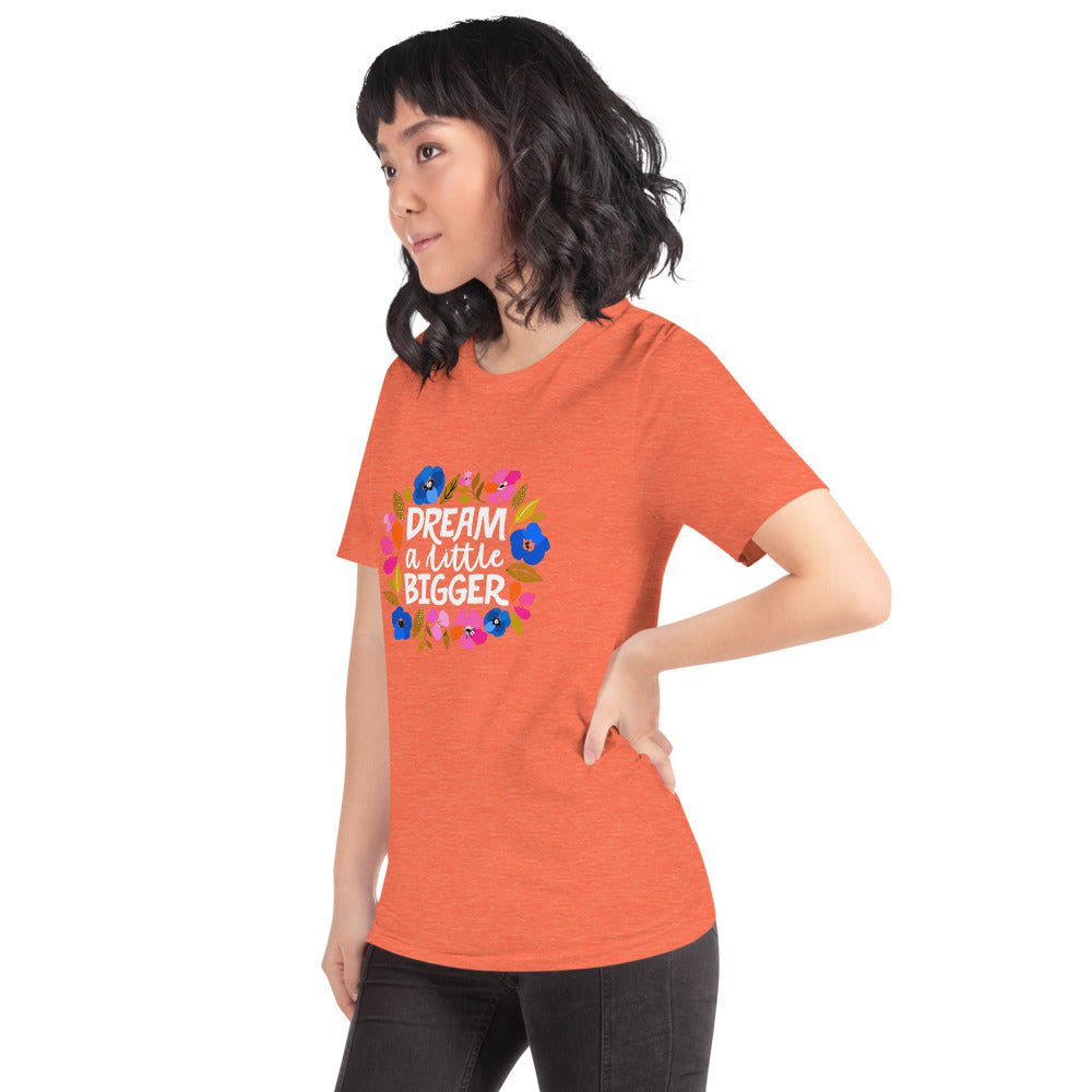 Dream a Little Bigger Short-Sleeve T-Shirt - The Kindness Cause