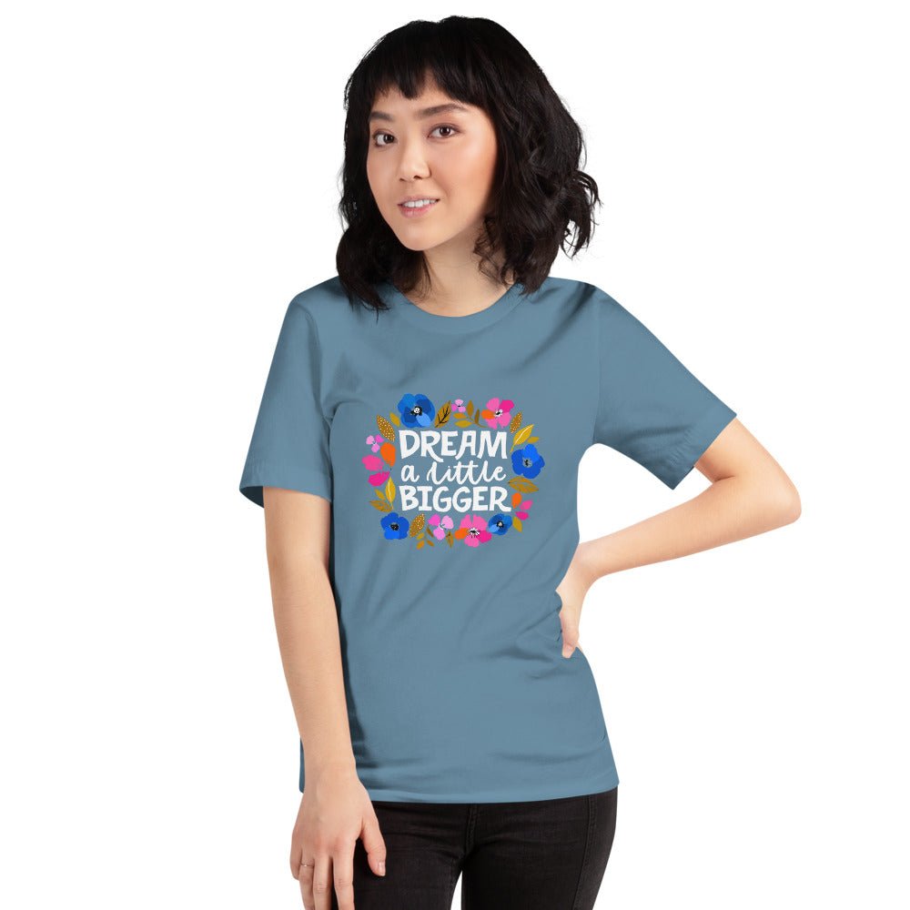 Dream a Little Bigger Short-Sleeve T-Shirt - The Kindness Cause