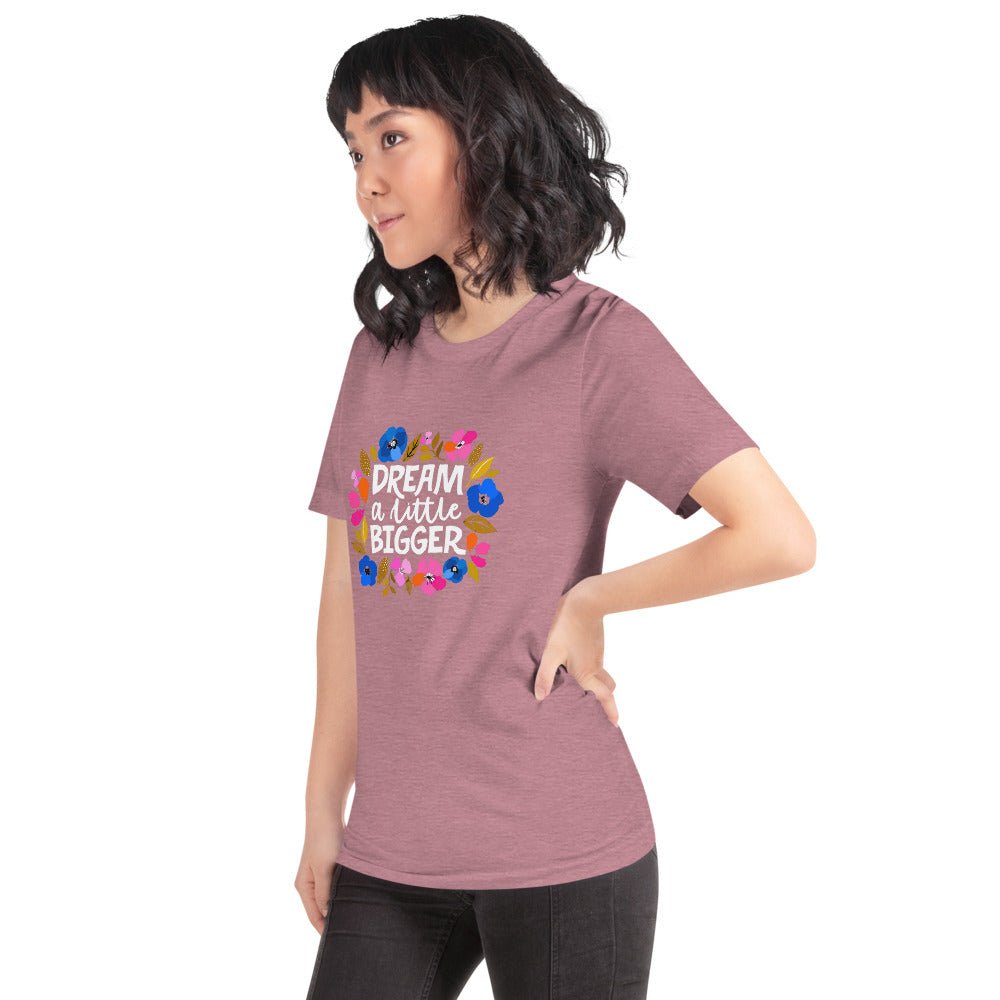 Dream a Little Bigger Short-Sleeve T-Shirt - The Kindness Cause