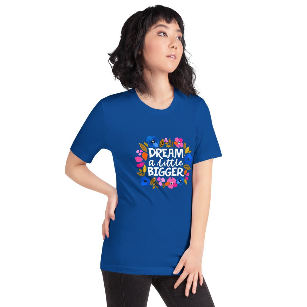 Dream a Little Bigger Short-Sleeve T-Shirt - The Kindness Cause