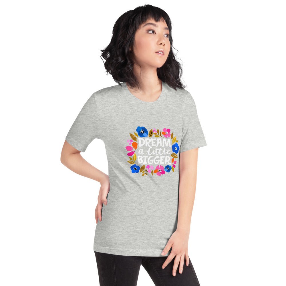Dream a Little Bigger Short-Sleeve T-Shirt - The Kindness Cause