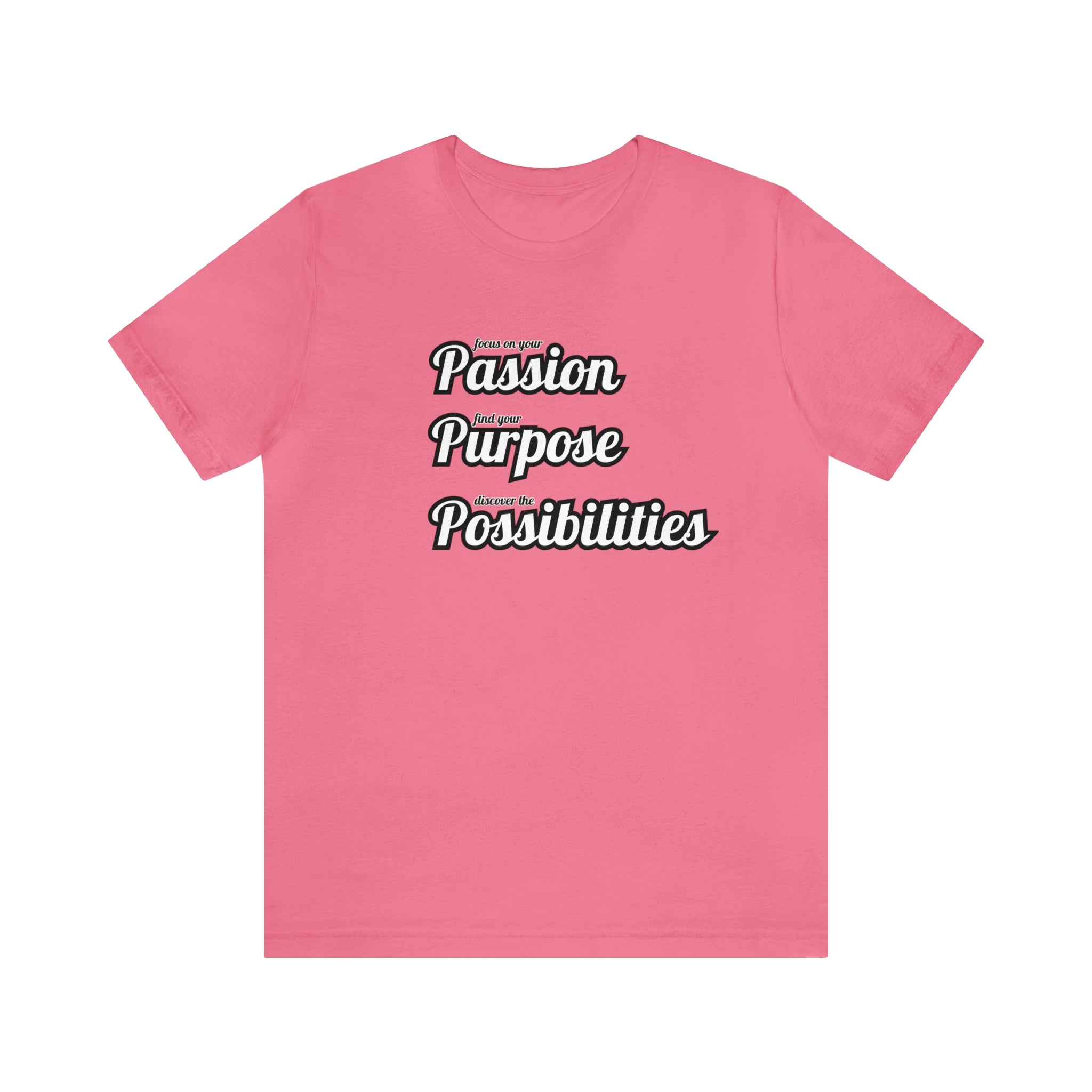 Focus on Passion, Find Purpose, Discover Possibilities Unisex Tee - The Kindness Cause