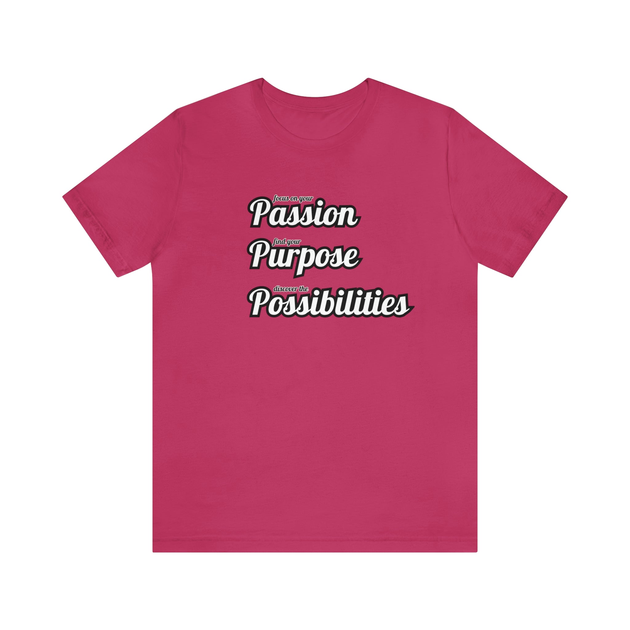 Focus on Passion, Find Purpose, Discover Possibilities Unisex Tee - The Kindness Cause