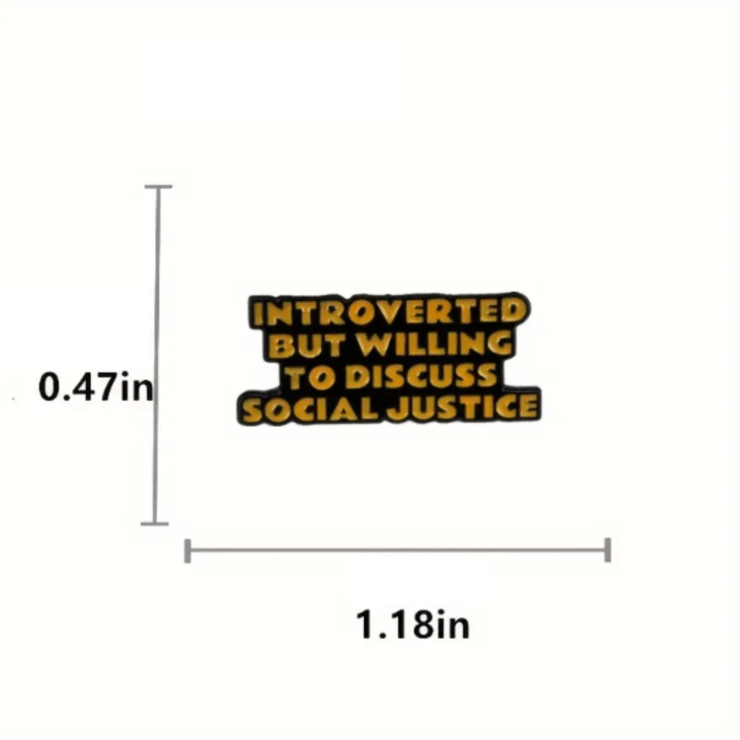 Introverted But Willing To Discuss Social Justice Enamel Pin - The Kindness Cause