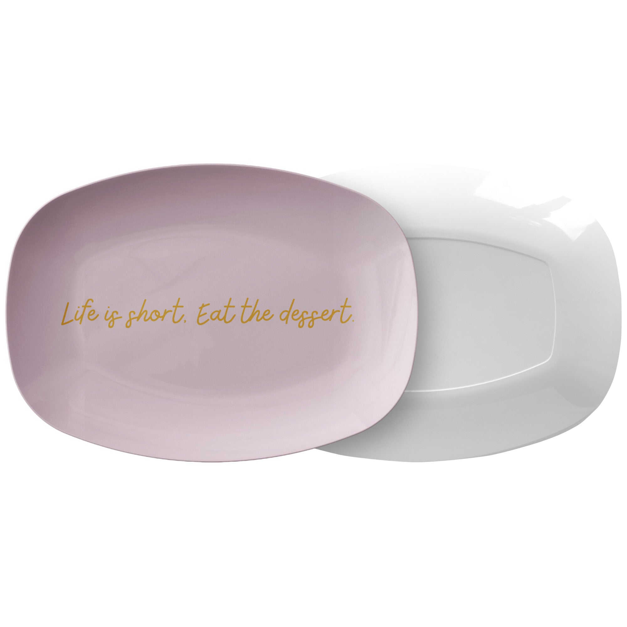 Life is Short. Eat the Dessert. 10x14 Serving Platter - The Kindness Cause