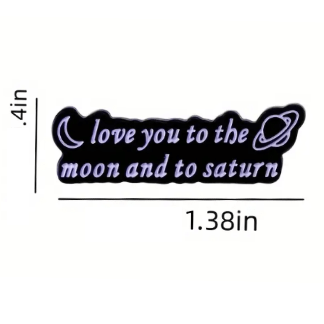 Love You To The Moon & To Saturn Enamel Pin - The Kindness Cause