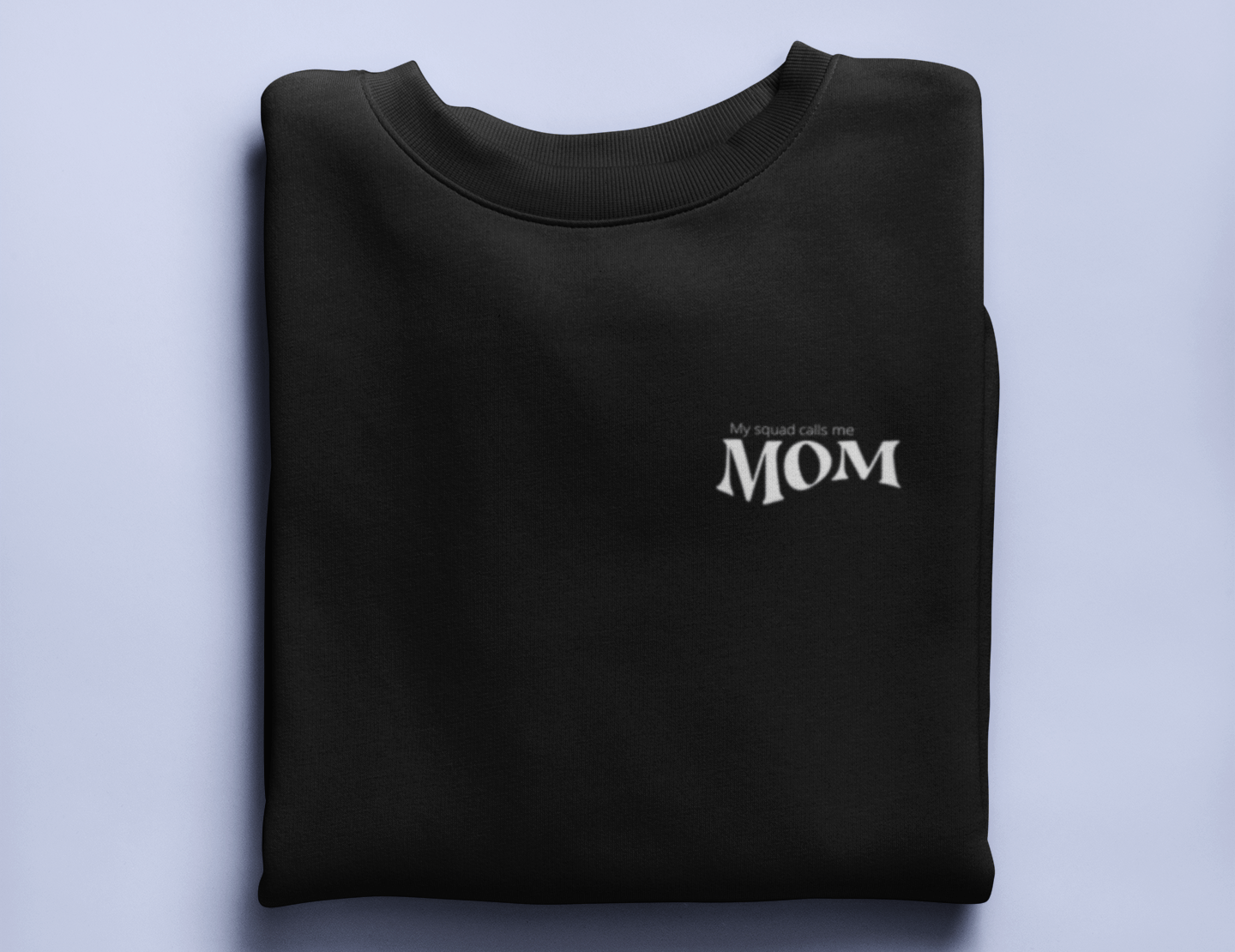 My Squad Calls Me Mom Unisex Fit Fleece Sweatshirt - The Kindness Cause
