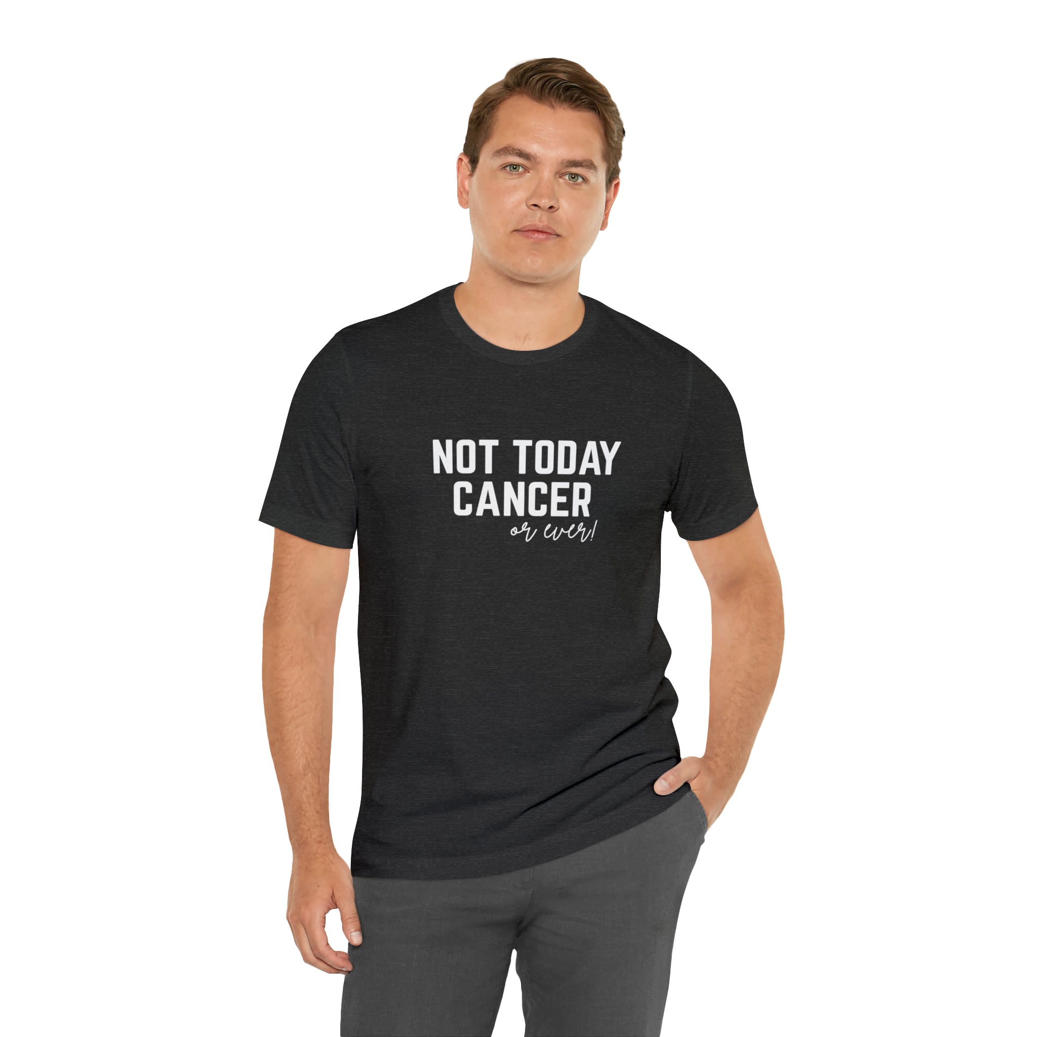Not Today Cancer Unisex Jersey Short Sleeve Tee - The Kindness Cause