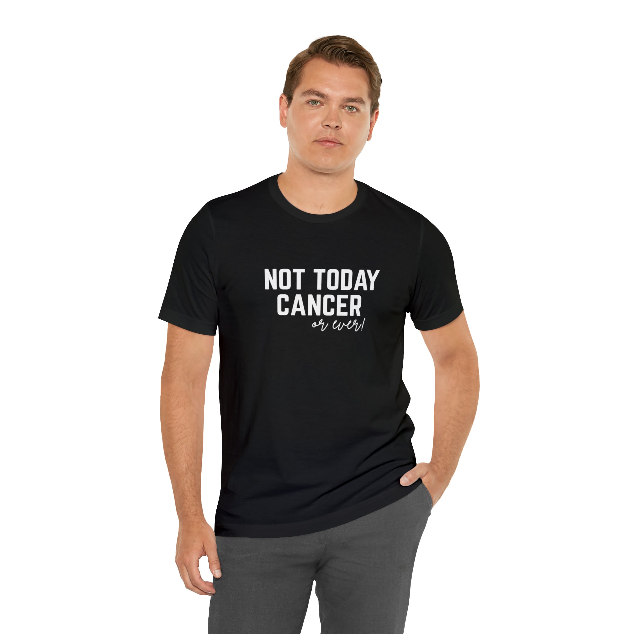 Not Today Cancer Unisex Jersey Short Sleeve Tee - The Kindness Cause