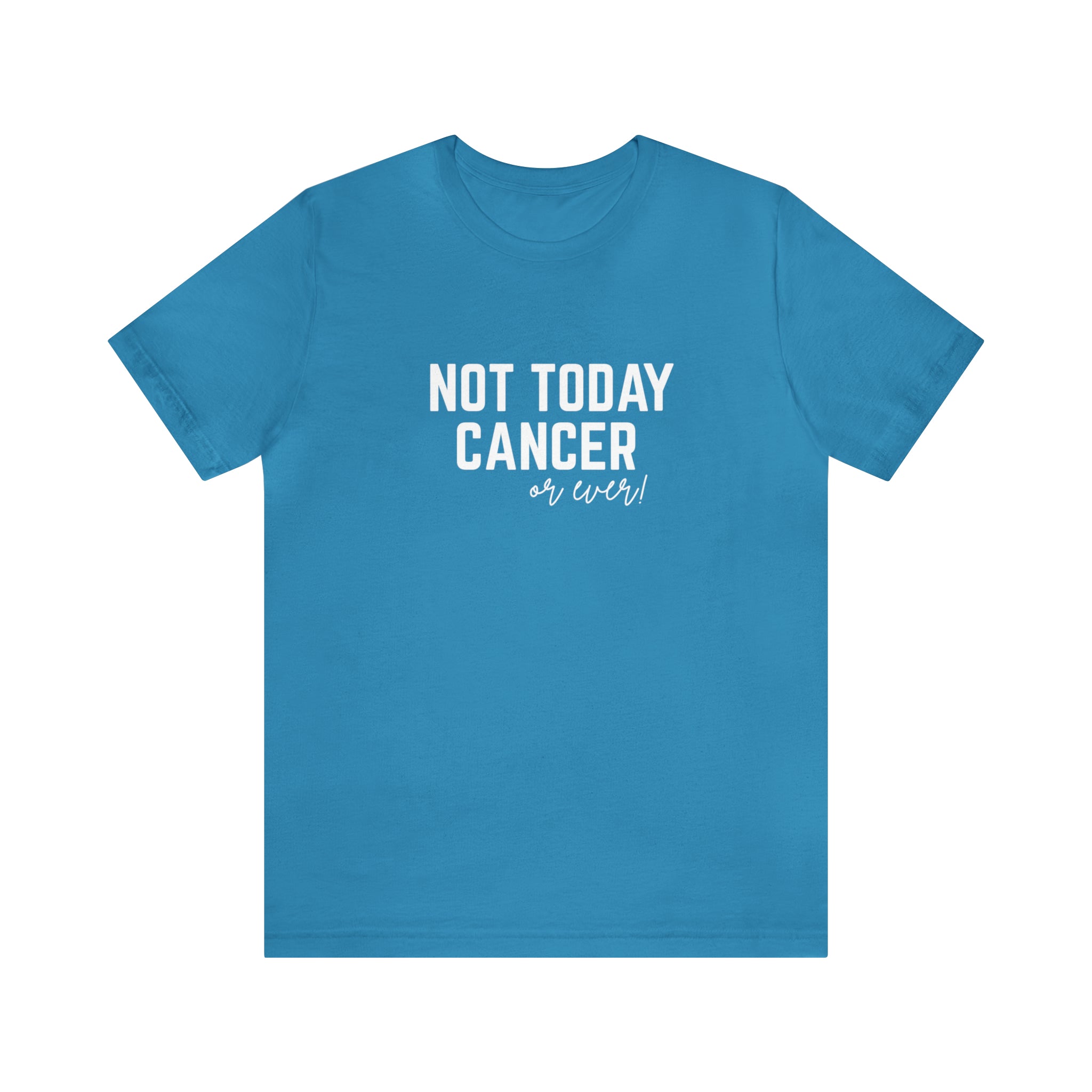 Not Today Cancer Unisex Jersey Short Sleeve Tee - The Kindness Cause