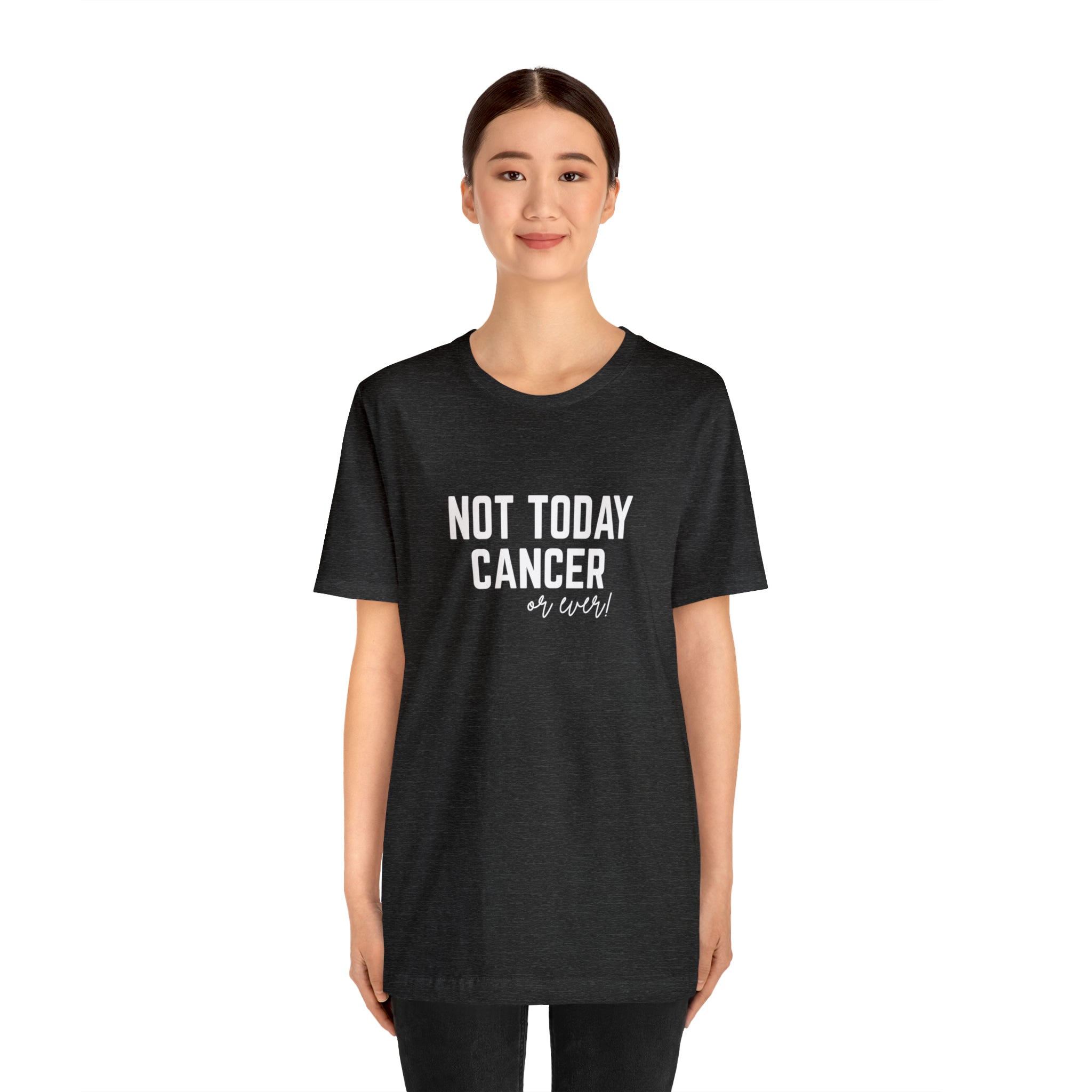 Not Today Cancer Unisex Jersey Short Sleeve Tee - The Kindness Cause