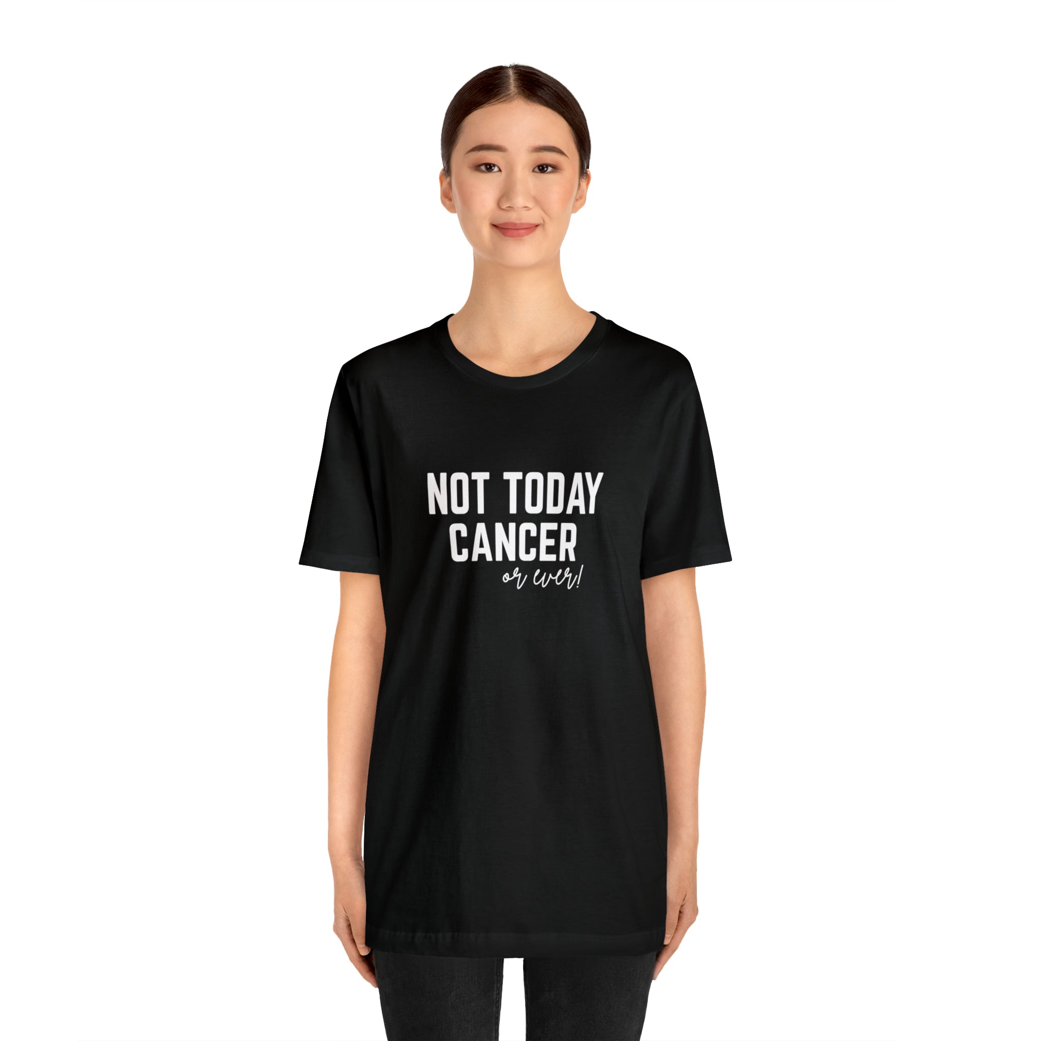 Not Today Cancer Unisex Jersey Short Sleeve Tee - The Kindness Cause