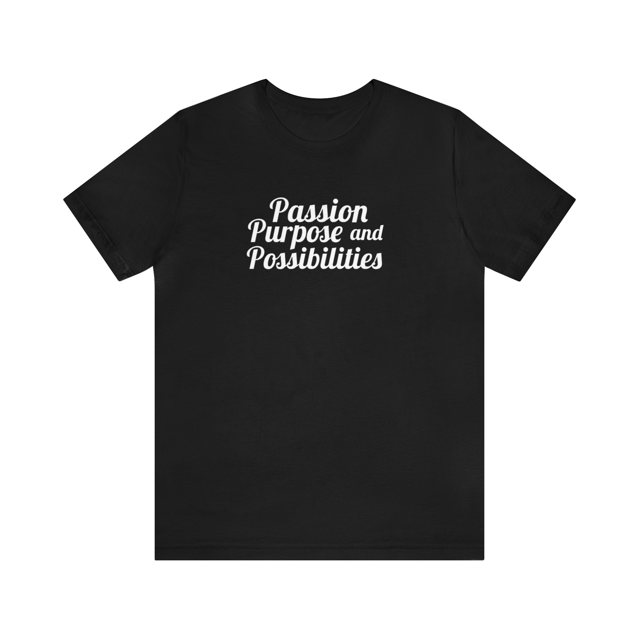 Passion Purpose and Possibilities Podcast Unisex Tee - The Kindness Cause