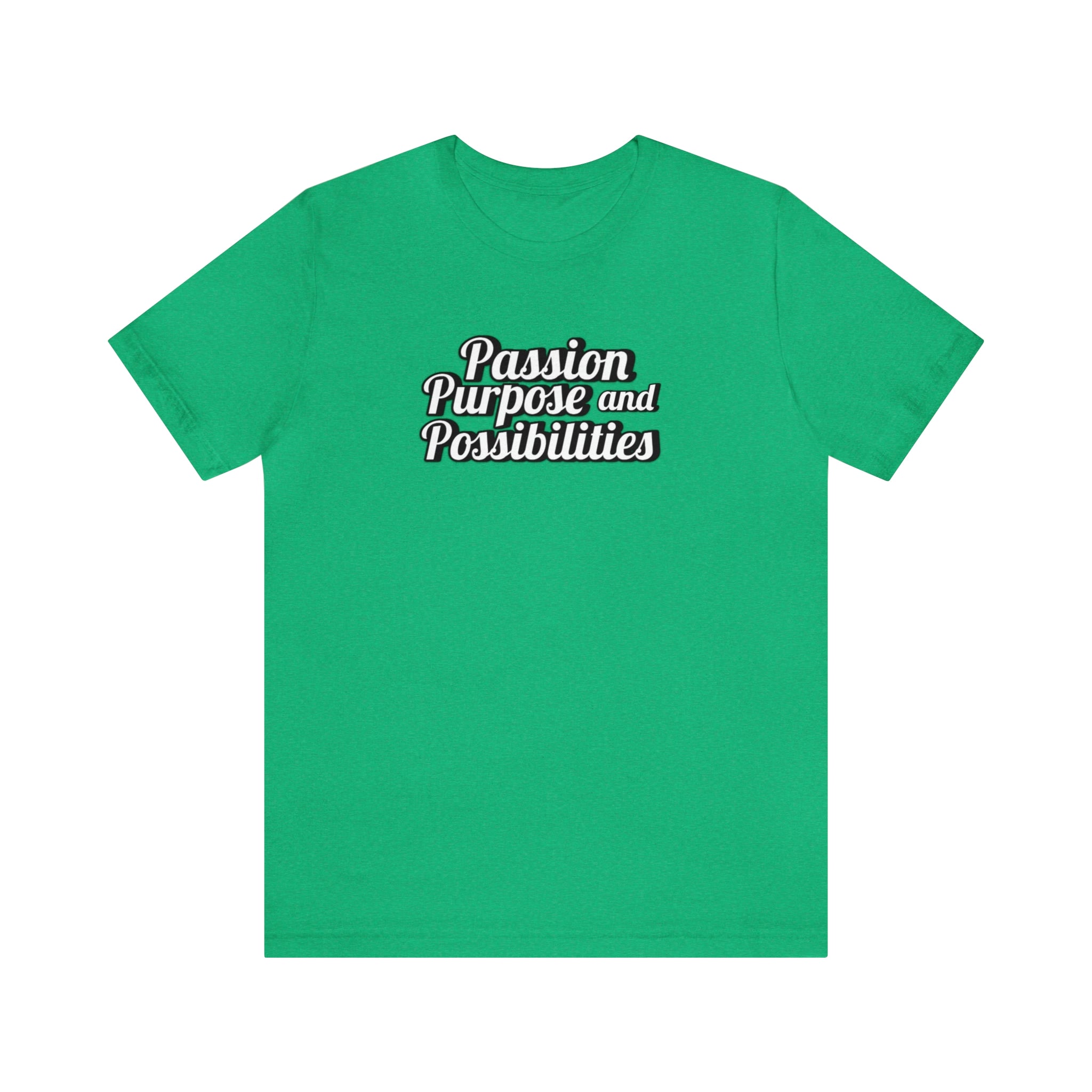 Passion Purpose and Possibilities Podcast Unisex Tee - The Kindness Cause