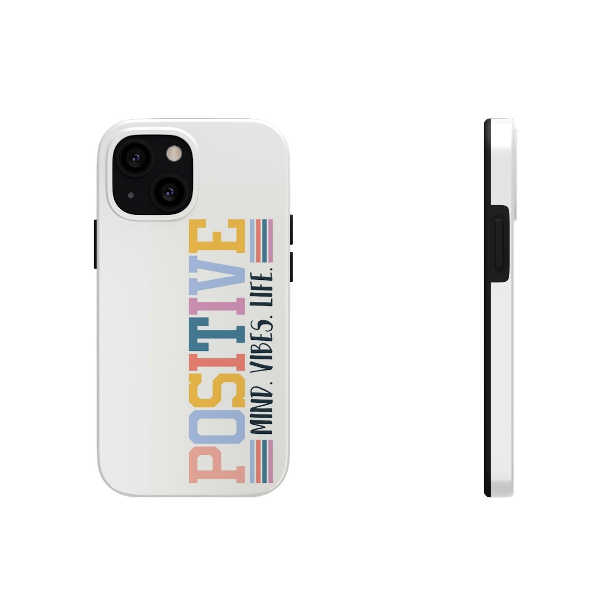 Positive Mind Vibes Life Case Mate Tough Phone Cases - The Kindness Cause