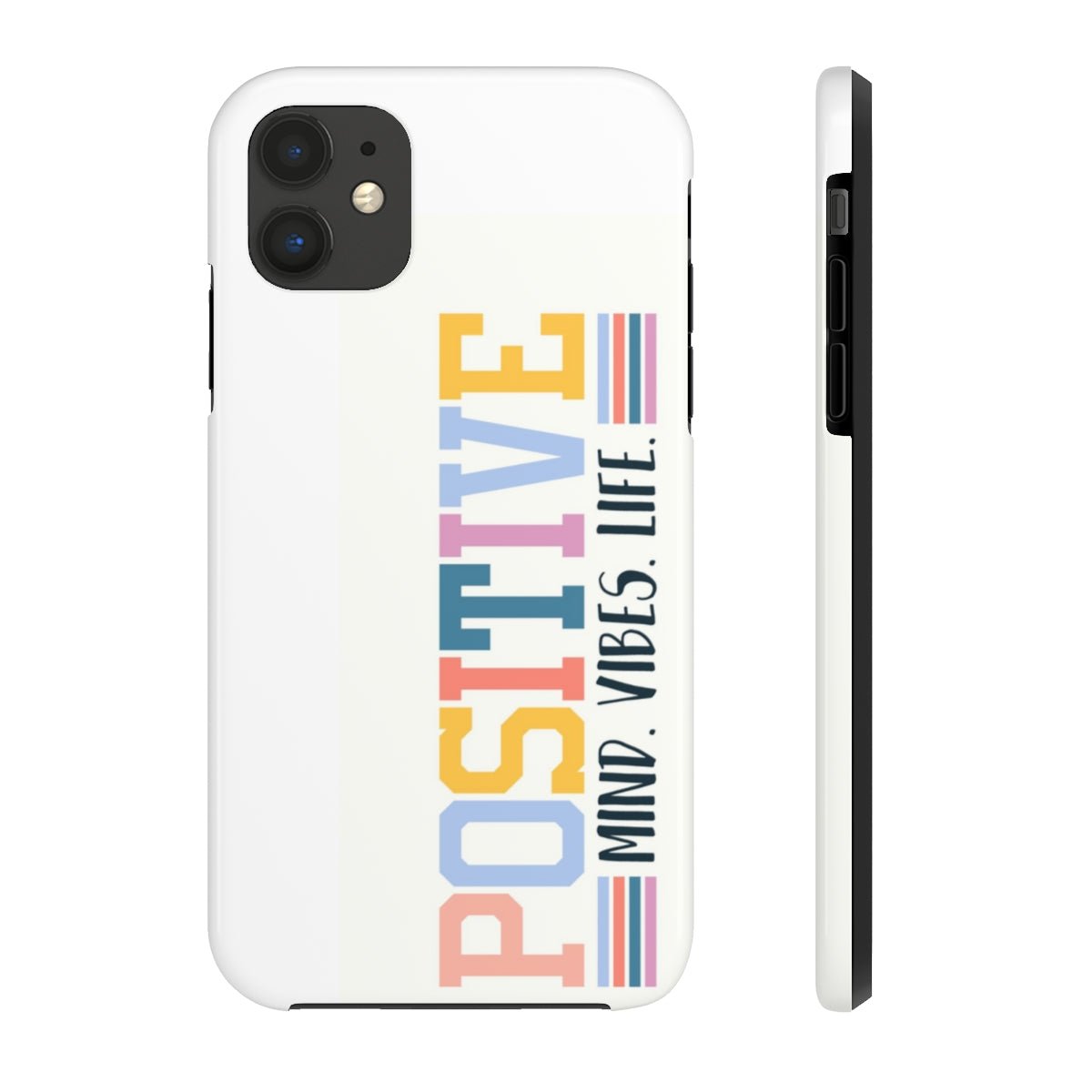 Positive Mind Vibes Life Case Mate Tough Phone Cases - The Kindness Cause