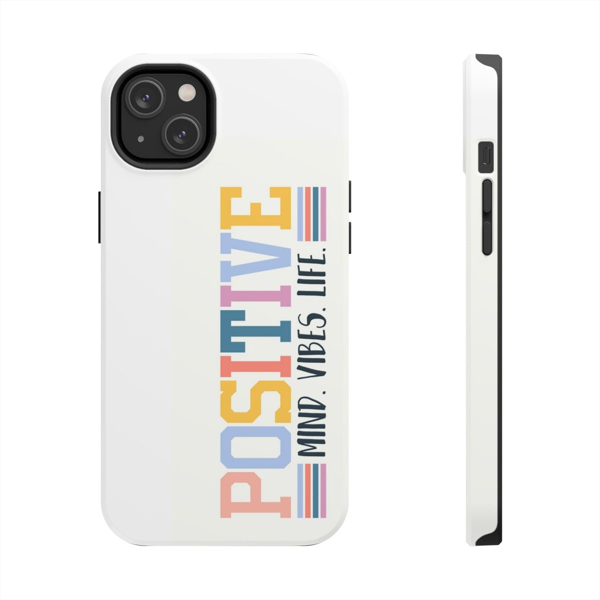 Positive Mind Vibes Life Case Mate Tough Phone Cases - The Kindness Cause
