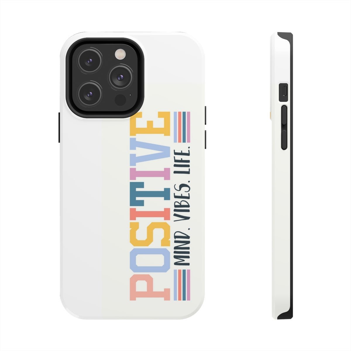 Positive Mind Vibes Life Case Mate Tough Phone Cases - The Kindness Cause