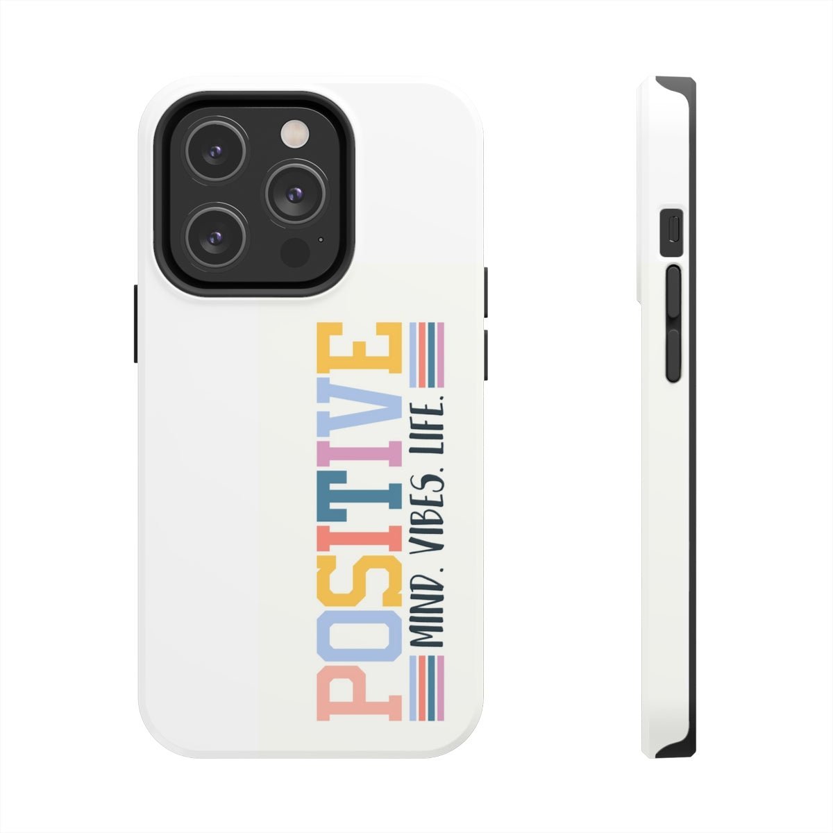 Positive Mind Vibes Life Case Mate Tough Phone Cases - The Kindness Cause