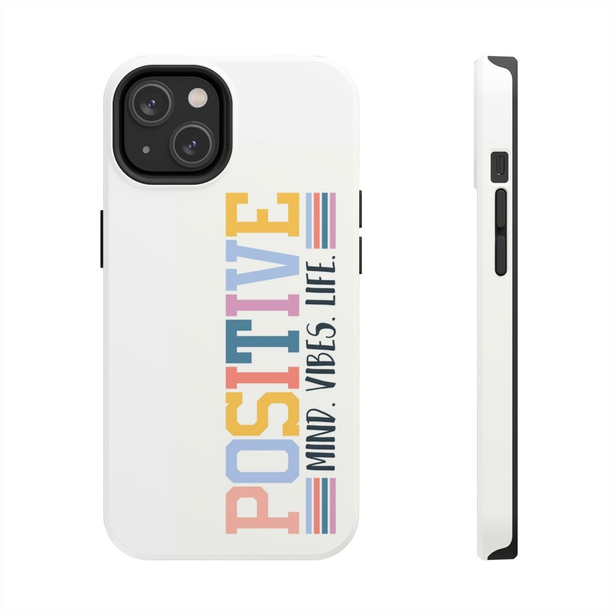 Positive Mind Vibes Life Case Mate Tough Phone Cases - The Kindness Cause