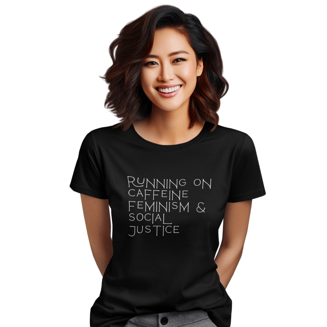 Running On Caffeine, Feminism, & Social Justice Unisex Jersey Short Sleeve Tee - The Kindness Cause