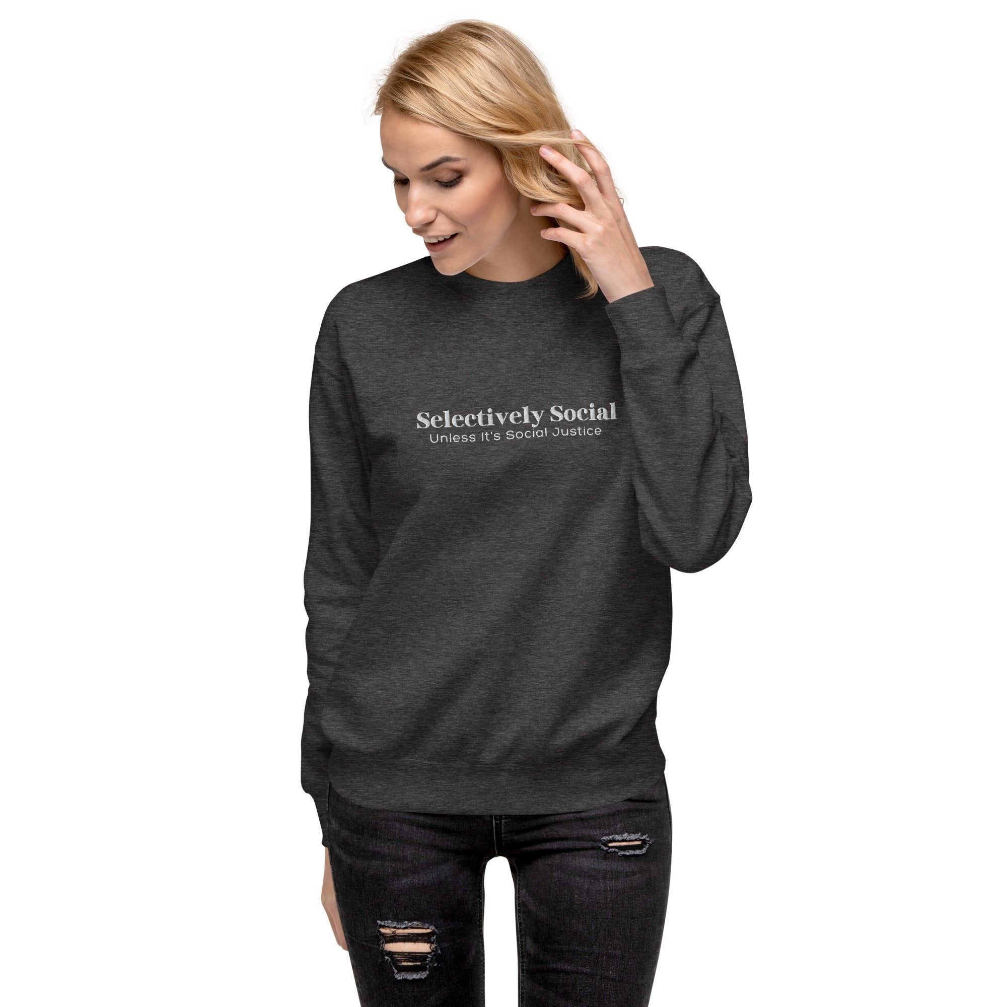 Selectively Social White Embroidery Unisex Premium Sweatshirt - The Kindness Cause