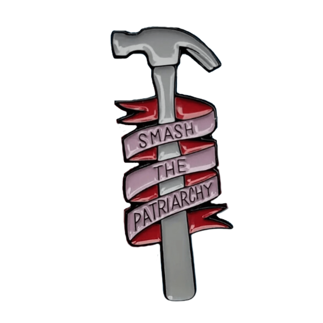 Smash The Patriarchy Hammer Enamel Pin - The Kindness Cause