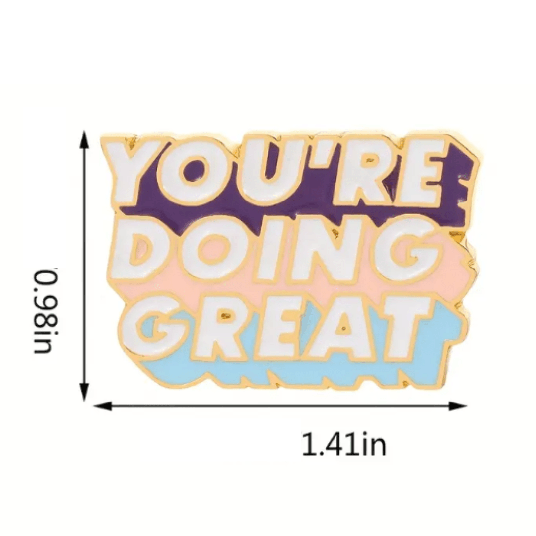 You're Doing Great Enamel Pin - The Kindness Cause