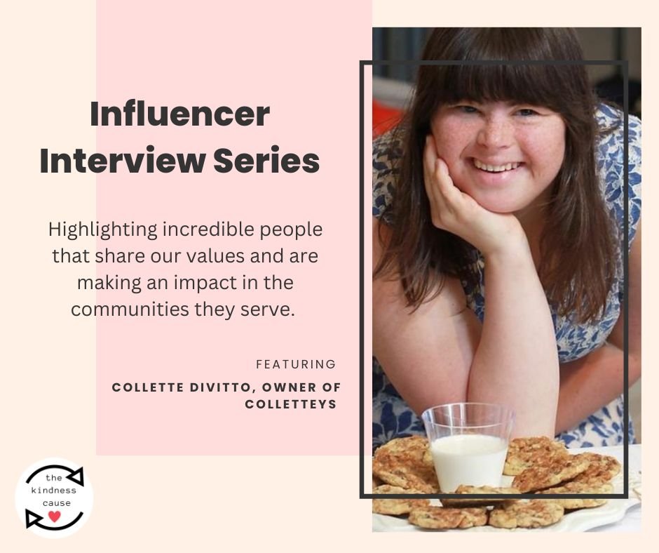 Influencer Interview Series Featuring Collette Divitto of Colettey's Cookies - The Kindness Cause